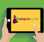 l’appli 
commerce 100% local : « Shop In Arles »
