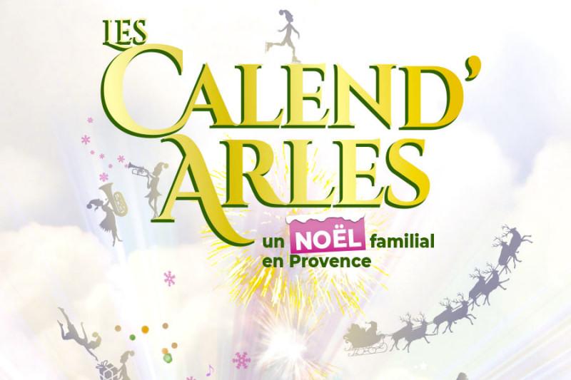Calend'Arles : un Noël entre féerie et tradition