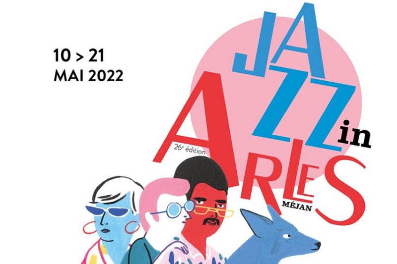 JAZZ IN ARLES - 26E ÉDITION