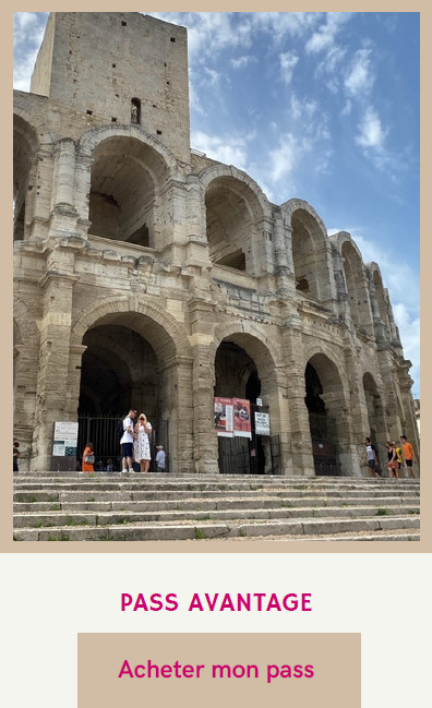 Arles PASS monuments Avantage